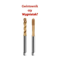 Dwa narzędzia: gwintownik i wygniatak, porównane na białym tle.