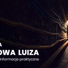Skansen górniczy Królowa Luiza - historia, atrakcje i rezerwacje