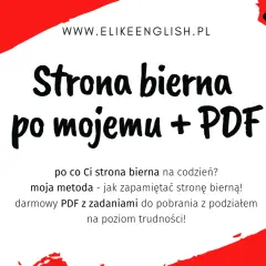 Strona bierna po mojemu + PDF. Dowiedz się, co to jest strona bierna i jak ją zapamiętać. Darmowy PDF z zadaniami.