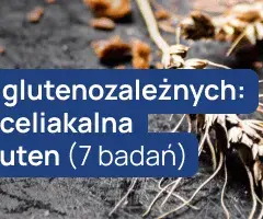 Nieceliakalna nadwrażliwość na gluten objawy – co warto wiedzieć?