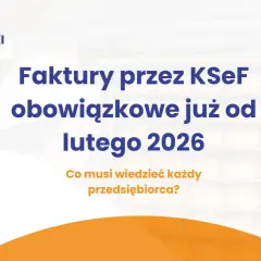 Księgowanie faktur 2026: KSeF, VAT, KPiR czy robisz to dobrze?