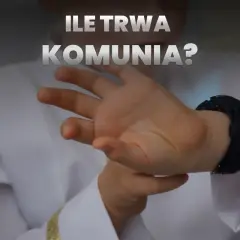 Ile trwa komunia w kościele? Oczekiwania i rzeczywistość ceremonii