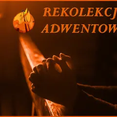 Kiedy są rekolekcje adwentowe? Poznaj daty i szczegóły uczestnictwa
