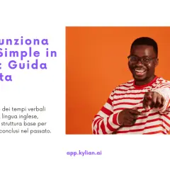 Un uomo sorride e indica, mentre il testo spiega come funziona il **past simple** in inglese.