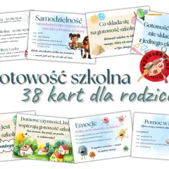 Karty pracy zerówka do wydruku: "Gotowość szkolna - 38 kart dla rodziców". Tematy: samodzielność, emocje, pomoc w kuchni.
