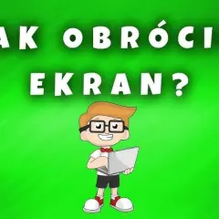 Jak przestawić ekran w laptopie – proste sposoby na łatwą zmianę orientacji