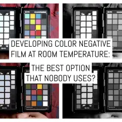 Four panels show X-Rite ColorChecker charts, two in color and two in grayscale. Text reads: "DEVELOPING COLOR NEGATIVE FILM AT ROOM TEMPERATURE: THE BEST OPTION THAT NOBODY USES?