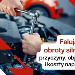 Mechanik naprawia silnik. Tekst informuje o przyczynach, objawach i kosztach naprawy **falowania obrotów** silnika.
