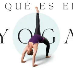 Mujer en postura de puente, con una pierna elevada, evocando el origen del yoga. Texto: "QUÉ ES EL YOGA".
