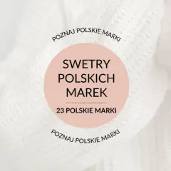 Odkryj swetry polskich marek. W okręgu tekst: "SWETRY POLSKICH MAREK", "23 POLSKIE MARKI".