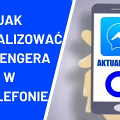 Messenger: Aktualizacja krok po kroku i rozwiązanie problemów