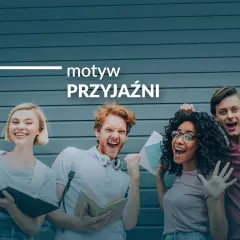 Czterech młodych ludzi z książkami, uśmiechniętych i podekscytowanych. Tekst "motyw PRZYJAŹNI" sugeruje najciekawsze przykłady przyjaźni literackiej, która jest silniejsza niż miłość.