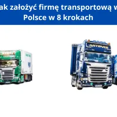 Ciężarówki gotowe do świadczenia usług transportowych. Dowiedz się, jak założyć firmę transportową, uwzględniając PKD.