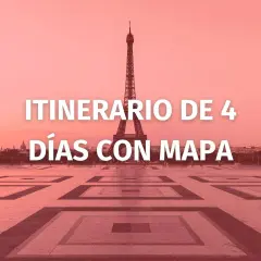 Torre Eiffel y texto "ITINERARIO DE 4 DÍAS CON MAPA". Descubre qué ver en París en 4 días con esta guía.