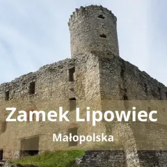 Kamienne ruiny Zamku Lipowiec w Małopolsce, z charakterystyczną wieżą i murami obronnymi, górują nad zielonym krajobrazem.