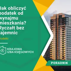 Jaki ryczałt za wynajem mieszkania? Sprawdź, jak obliczyć podatek