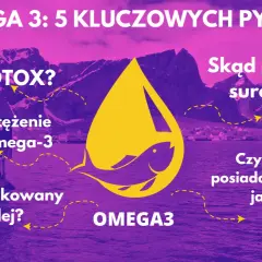 Jaki TOTOX? Pytania o jakość kwasów omega-3, pochodzenie surowca i certyfikaty.
