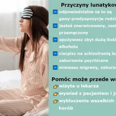 Kobieta w piżamie z opaską na oczach, siedząca na łóżku. Obok lista przyczyn lunatykowania: geny, stres, kofeina, alkohol, zaburzenia psychiczne, migreny.