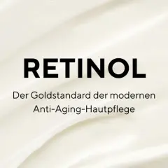 RETINOL: Der Goldstandard der modernen Anti-Aging-Hautpflege.