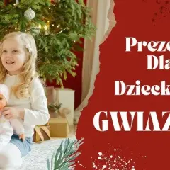 Co można kupić córce pod choinkę? 10 wyjątkowych pomysłów na prezenty
