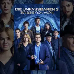 Das Plakat zu "Die Unfassbaren 3" zeigt die Hauptdarsteller, die für den Stream bereit sind.