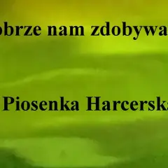 Piosenki jak dobrze nam zdobywać góry – odkryj ducha przygody w muzyce