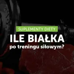 Ile białka po treningu siłowym? Odkryj optymalną dawkę dla mięśni