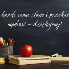 Idealne życzenia na Dzień Nauczyciela? Gotowe teksty dla ucznia