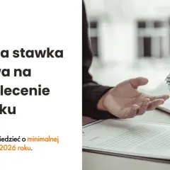 Umowa zlecenie 2026: Ile zapłacisz za zleceniobiorcę? Pełna analiza.