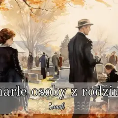 Sennik ojciec który nie żyje - co oznaczają sny o zmarłym tatusiu