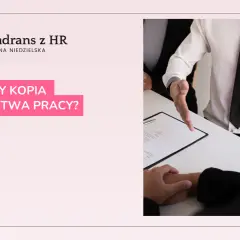 Odpis świadectwa pracy z jaką datą? Sprawdź, co musisz wiedzieć