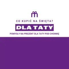 Co można kupić tacie pod choinkę? 10 nietypowych pomysłów na prezent