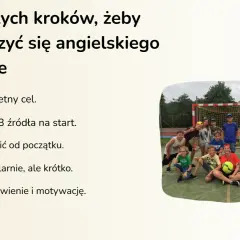 5 kroków, jak skutecznie uczyć się angielskiego: ustal cel, wybierz źródła, mów od początku, ucz się regularnie i dbaj o motywację. Grupa dzieci na obozie.
