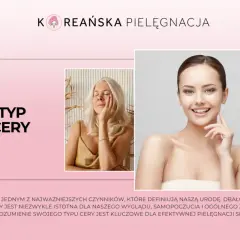 Poznaj swój typ cery: Test i skuteczna pielęgnacja