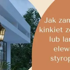 Jak prawidłowo przymocować lampę do elewacji - poradnik dla majsterkowiczów