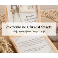 Jak składać życzenia na chrzest - unikaj banalnych fraz i ciesz się chwilą