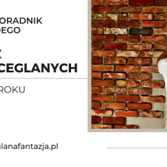 Jak zrobić płytki ze starej cegły - łatwy sposób na unikalne dekoracje
