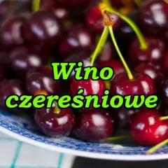 Jak zrobić wino z czereśni: proste błędy, których unikniesz
