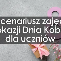 Gotowy krótki scenariusz na dzień kobiet w szkole i przedszkolu - sprawdzone pomysły