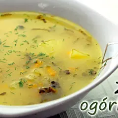 Jak zrobić zupę ogórkową - łatwy przepis na smaczną zupę