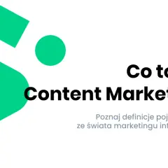 Content marketing co to? Odkryj skuteczne strategie i korzyści