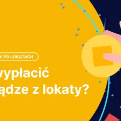 Jak wypłacić pieniądze z lokaty bez strat i opłat za przedterminowe zerwanie