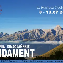 Rekolekcje ignacjańskie Fundament: co musisz wiedzieć przed udziałem