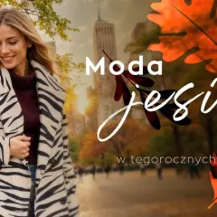Co jest modne na jesień? Odkryj najważniejsze trendy i kolory