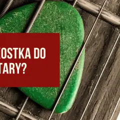 Jaka kostka do gitary elektrycznej? Odkryj najlepsze grubości i style