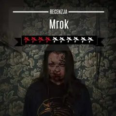 Mrok - polski dramat psychologiczny o mrocznych sekretach rodziny