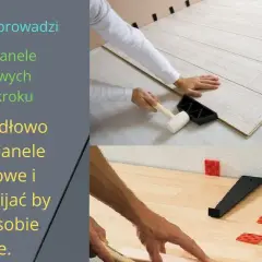 Jak dobijać panele podłogowe bez uszkodzeń - sprawdzone techniki i narzędzia