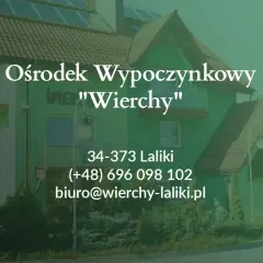 Wierchy Lalikach - komfortowe noclegi w idyllicznej scenerii