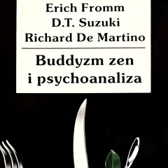 Buddyzm zen i psychoanaliza – odkryj różnice i podobieństwa w myśli