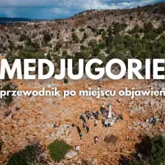 Najlepsza trasa do Medjugorie – uniknij korków i oszczędź czas